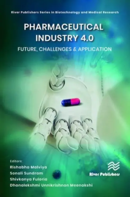 Industria Farmacéutica 4.0: Futuro, Retos y Aplicaciones - Pharmaceutical Industry 4.0: Future, Challenges & Application