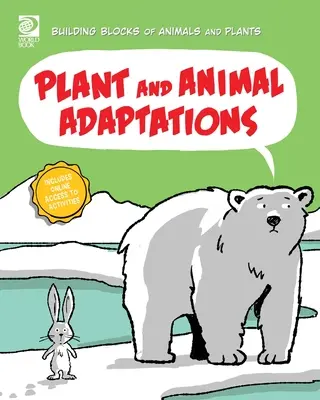 Adaptaciones de plantas y animales - Plant and Animal Adaptations