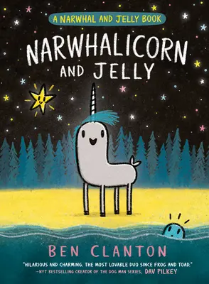 Narwhalicornio y gelatina (a Narwhal and Jelly Book #7) - Narwhalicorn and Jelly (a Narwhal and Jelly Book #7)