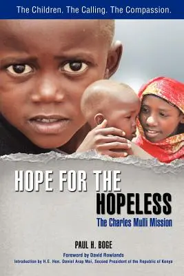 Esperanza para los desesperados: La misión Charles Mulli - Hope for the Hopeless: The Charles Mulli Mission