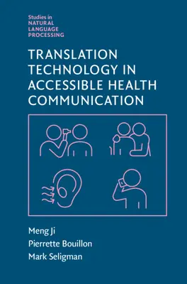 La tecnología de la traducción en la comunicación sanitaria accesible (Ji Meng (Universidad de Sydney)) - Translation Technology in Accessible Health Communication (Ji Meng (University of Sydney))