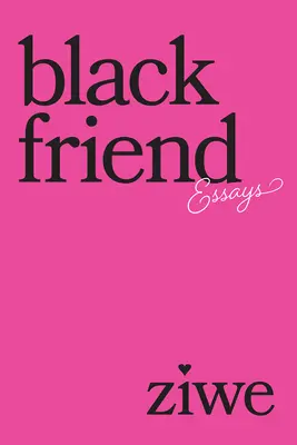 Amigo Negro: Ensayos - Black Friend: Essays