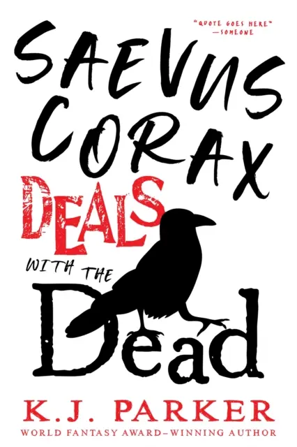 Saevus Corax Trata con los Muertos - Corax Libro 1 - Saevus Corax Deals with the Dead - Corax Book 1