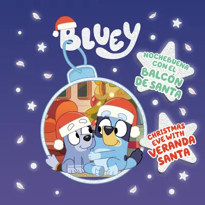 Bluey Nochebuena Con El Balcn de Santa - Bluey: Nochebuena Con El Balcn de Santa