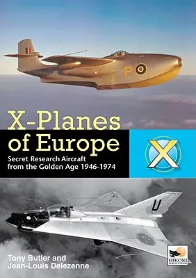 X-planes of Europe - Aviones secretos de investigación de la Guerra Fría - X-planes of Europe - Secret Research Aircraft of the Cold War