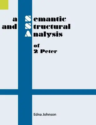Análisis semántico y estructural de 2 Pedro - A Semantic and Structural Analysis of 2 Peter