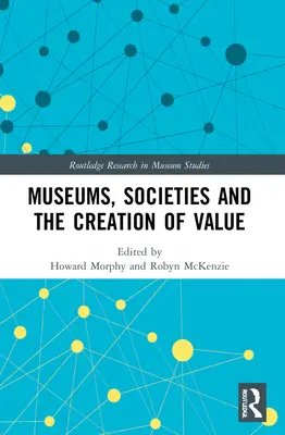 Museos, sociedades y creación de valor - Museums, Societies and the Creation of Value