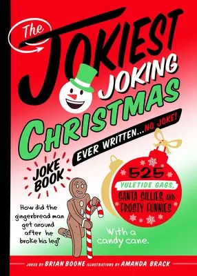 The Jokiest Joking Christmas Joke Book Ever Written. . . ¡No es broma! 525 chistes navideños, chistes de Papá Noel y chistes escarchados - The Jokiest Joking Christmas Joke Book Ever Written . . . No Joke!: 525 Yuletide Gags, Santa Sillies, and Frosty Funnies