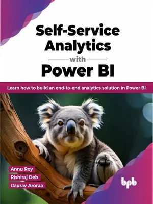 Self-Service Analytics with Power BI - Aprenda a crear una solución analítica integral en Power BI - Self-Service Analytics with Power BI - Learn how to build an end-to-end analytics solution in Power BI