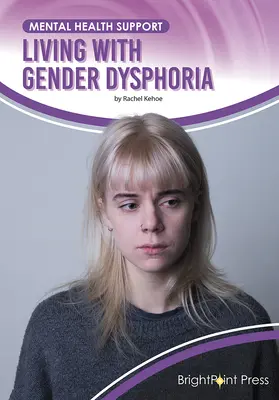 Vivir con disforia de género - Living with Gender Dysphoria