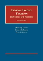 Principios y políticas del impuesto federal sobre la renta - Federal Income Taxation, Principles and Policies