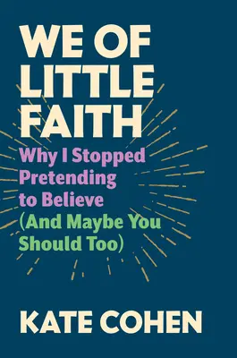 Nosotros, los de poca fe: Por qué dejé de fingir que creía (y quizá tú también deberías) - We of Little Faith: Why I Stopped Pretending to Believe (and Maybe You Should Too)