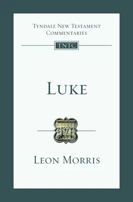 Lucas: Introducción y comentario - Luke: An Introduction and Commentary