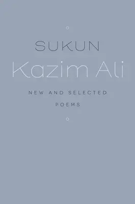 Sukun: Poemas nuevos y seleccionados - Sukun: New and Selected Poems