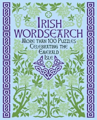 El libro de las sopas de letras irlandesas: Más de 100 puzzles - The Book of Irish Wordsearch Puzzles: Over 100 Puzzles
