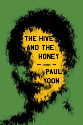 La colmena y la miel Cuentos - The Hive and the Honey: Stories