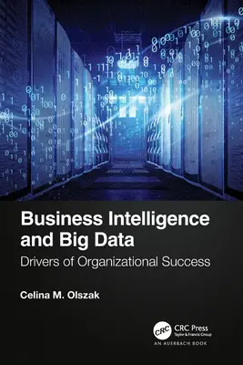 Business Intelligence y Big Data: Impulsores del éxito organizativo - Business Intelligence and Big Data: Drivers of Organizational Success