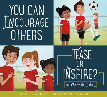 Puedes Animar a Otros: ¿Bromear o Inspirar? - You Can Encourage Others: Tease or Inspire?