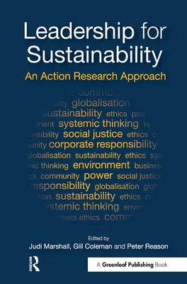 Liderazgo para la sostenibilidad: Un enfoque de investigación-acción - Leadership for Sustainability: An Action Research Approach