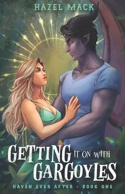 Getting It On With Gargoyles: Un dulce romance entre gárgolas de pueblo - Getting It On With Gargoyles: A Sweet Small-Town Gargoyle Romance