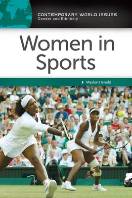 Las mujeres en el deporte: Manual de referencia - Women in Sports: A Reference Handbook