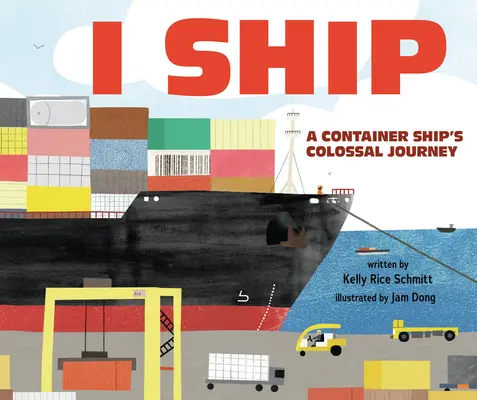 I Ship: El colosal viaje de un portacontenedores - I Ship: A Container Ship's Colossal Journey