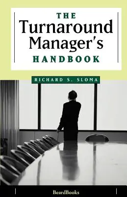 Manual del director de reestructuración - The Turnaround Manager's Handbook