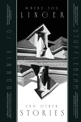 Donde te quedas y otras historias - Where You Linger & Other Stories