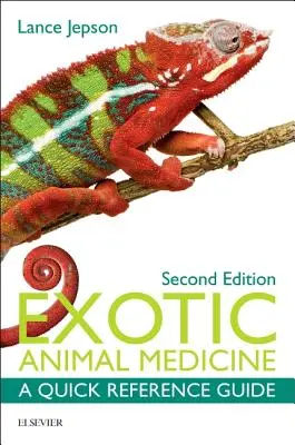 Medicina de animales exóticos: Guía rápida de referencia - Exotic Animal Medicine: A Quick Reference Guide