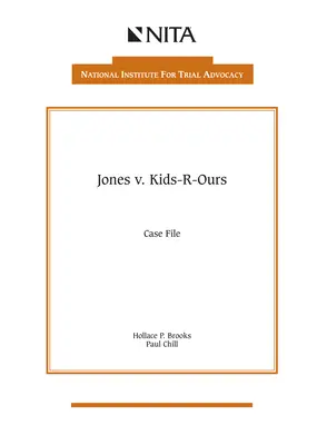 Jones V. Kids-R-Ours: Expediente - Jones V. Kids-R-Ours: Case File
