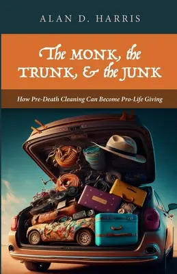 El Monje, el Baúl y la Chatarra - The Monk, the Trunk, & the Junk