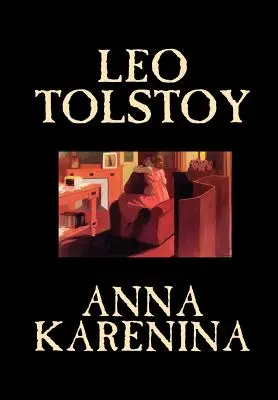 Anna Karenina de León Tolstoi, Ficción, Clásicos, Literatura - Anna Karenina by Leo Tolstoy, Fiction, Classics, Literary