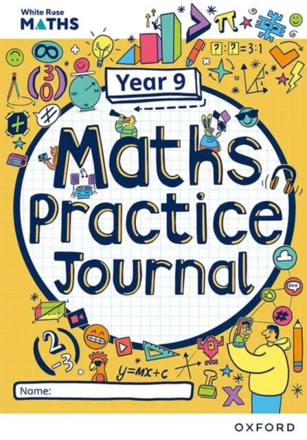 White Rose Maths Practice Journals Year 9 Workbook: Ejemplar único - White Rose Maths Practice Journals Year 9 Workbook: Single Copy