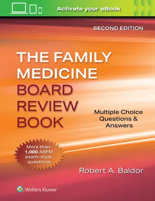 Family Medicine Board Review Book: Preguntas y respuestas de opción múltiple - Family Medicine Board Review Book: Multiple Choice Questions & Answers