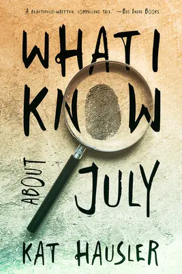 Lo que sé de julio - What I Know about July