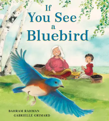 Si ves un pájaro azul - If You See a Bluebird