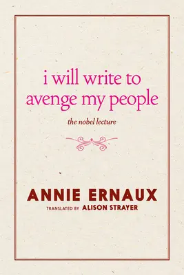 Escribiré para vengar a mi pueblo El discurso del Nobel - I Will Write to Avenge My People: The Nobel Lecture