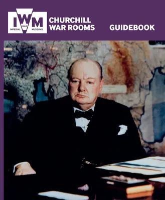 Guía de las Salas de Guerra de Churchill - Churchill War Rooms Guidebook