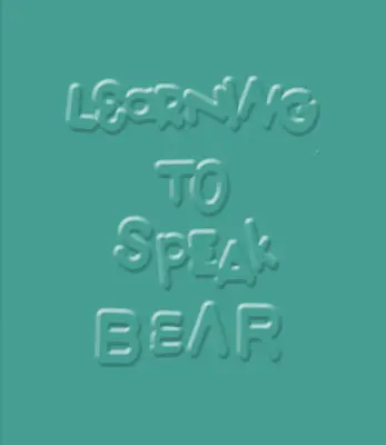 Aprender a hablar oso - Learning to Speak Bear