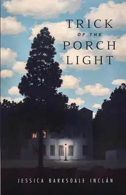 El truco de la luz del porche - Trick of the Porch Light