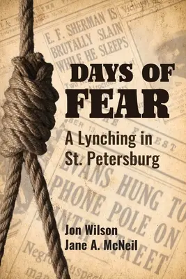 Días de miedo: un linchamiento en San Petersburgo - Days of Fear: A Lynching in St. Petersburg