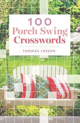 100 Crucigramas Columpio de Porche - 100 Porch Swing Crosswords