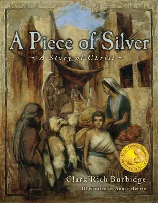 Pedazo de plata: Una historia de Cristo - Piece of Silver: A Story of Christ