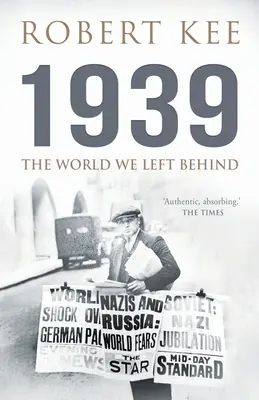 1939: El mundo que dejamos atrás - 1939: The World We Left Behind