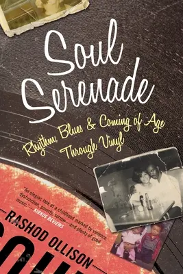 Soul Serenade: Rhythm, Blues & Coming of Age Through Vinyl (Ritmo, blues y mayoría de edad a través del vinilo) - Soul Serenade: Rhythm, Blues & Coming of Age Through Vinyl