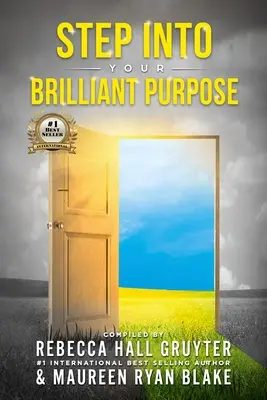 Adéntrese en su brillante propósito - Step Into Your Brilliant Purpose