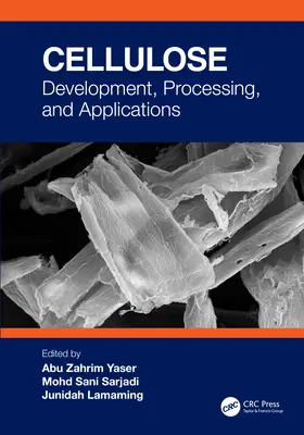 Celulosa: Desarrollo, procesamiento y aplicaciones - Cellulose: Development, Processing, and Applications