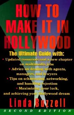 Cómo triunfar en Hollywood: Segunda edición - How to Make It in Hollywood: Second Edition