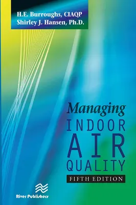 Gestión de la calidad del aire interior, quinta edición - Managing Indoor Air Quality, Fifth Edition
