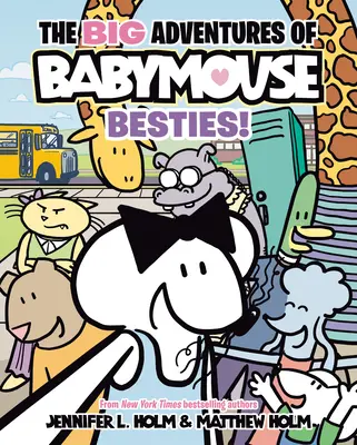 Las grandes aventuras de Babymouse: ¡Besties! (Libro 2): (Novela gráfica) - The Big Adventures of Babymouse: Besties! (Book 2): (A Graphic Novel)